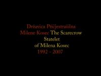 The Scarecrow Statelet of Milena Kosec