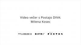  SCCA Ljubljana, Milena Kosec - Video večer s Postajo DIVA: Milena Kosec