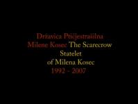The Scarecrow Statelet of Milena Kosec